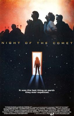 Night of the Comet! A Stellar 80s Sci-Fi Gem Bursting With Biting Humor and Quirky Charm!